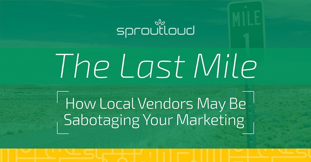 The Last Mile: How Local Vendors May be Sabotaging Your Marketing