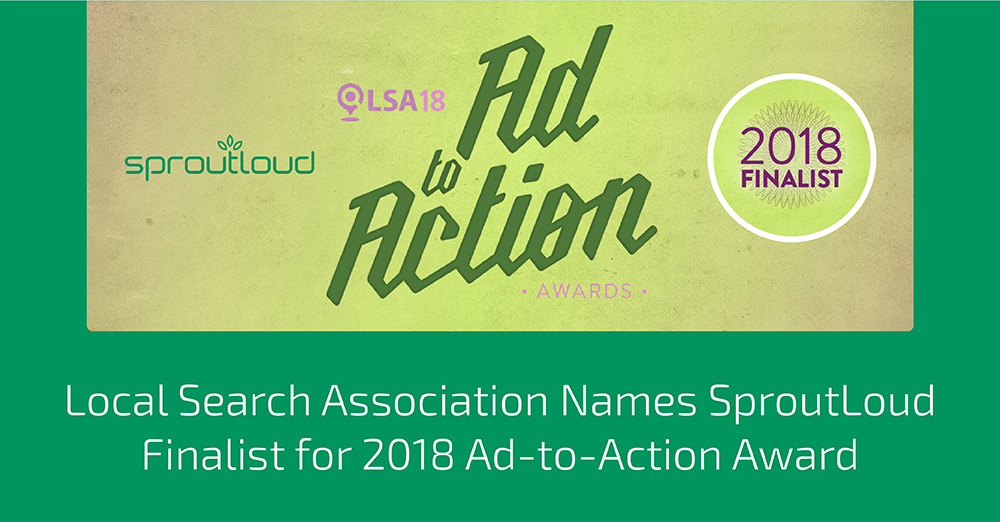 Local Search Assocaition Names SproutLoud Finalist for 2018 Ad-to-Action Awards