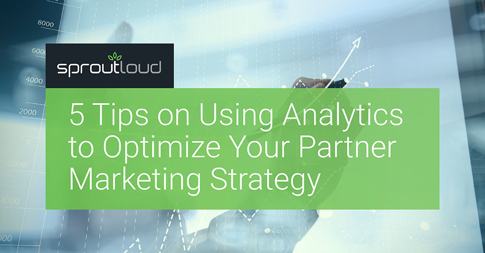 5 Tips on Using Analytics to Optimize the Partner Marketing Strategy