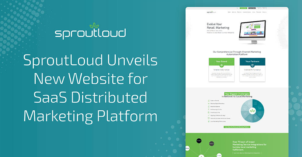 SproutLoud Unveils New Website for SaaS Distributed Marketing Platform