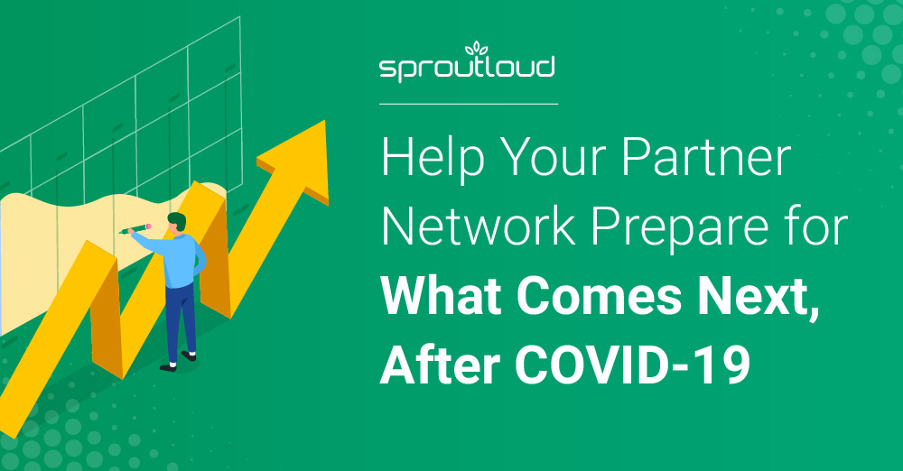 Help Your Partner Network Prepare for What Comes Next, After COVID-19