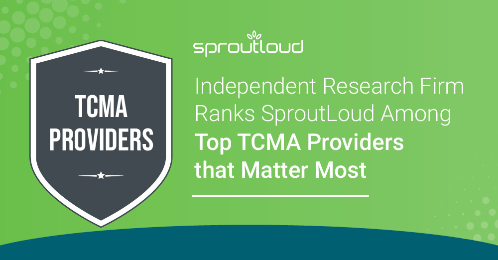 Independent Research Firm Ranks SproutLoud Among Top TCMA Providers that Matter Most
