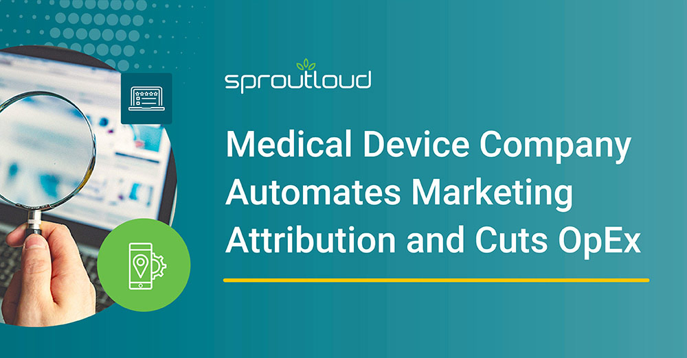 Medical Device Company Automates Marketing Attribution and Cuts OpEx