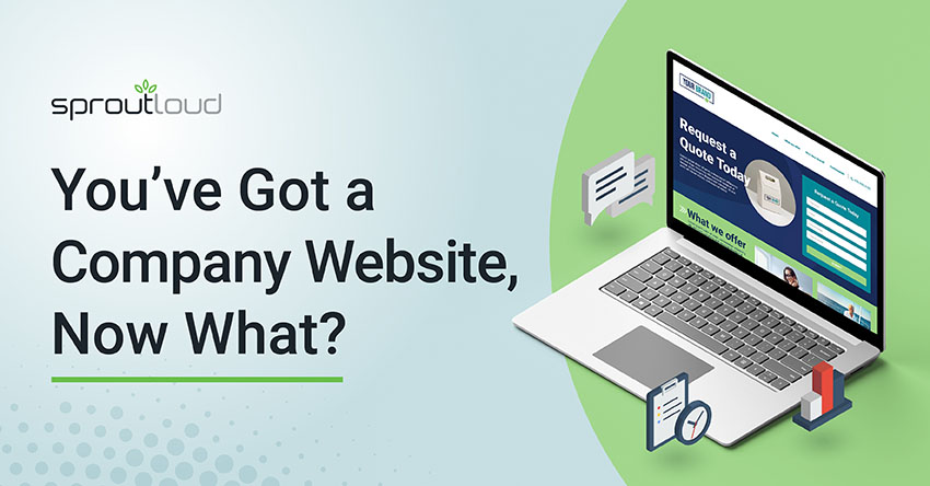 You Got a Company Website, Now What?