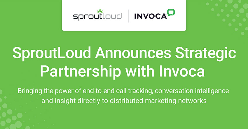 SproutLoud Announces Strategic Partnership with Invoca