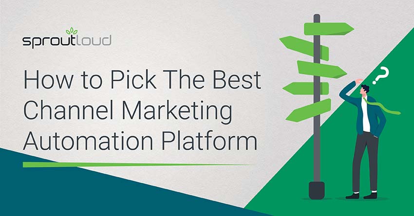 How to Pick the Best Channel Marketing Automation Platform