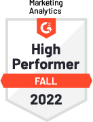 High Performer in Marketing Analytics - Fall 2022 - by software review platform G2