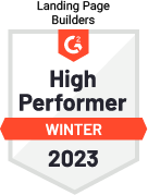 High Performer in Landing Page Builders - Winter 2022 - by software review platform G2
