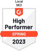 High Performer in Local SEO - Spring 2023 - by software review platform G2